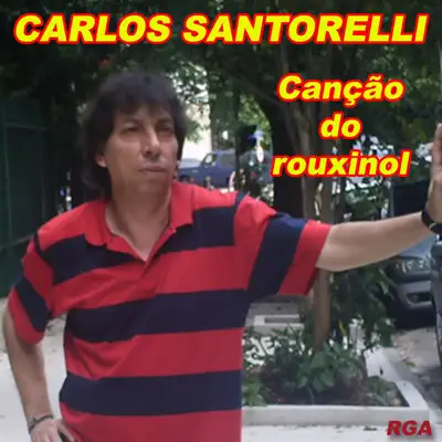 Canção do Rouxinol - Carlos Santorelli