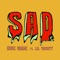 Sad (feat. Lil Yachty) - Kodie Shane lyrics