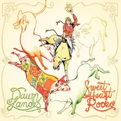 Sweet Heart Rodeo - Dawn Landes