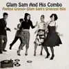 Stream & download Feeling Groovy - Glam Sam's Greatest Hits