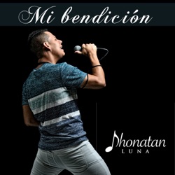 Jhonatan Luna - Mi bendición