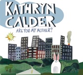 Kathryn Calder - A Day Long Past Its Prime