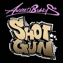 Shotgun (Basher Remix) - Single - Audio Bullys Shotgun (Basher Remix) - Single - Audio Bullys