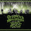 Dropkick Murphys - Kiss Me, I'm Shitfaced
