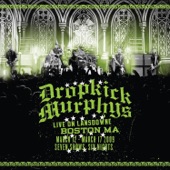 Dropkick Murphys - I'm Shipping Up To Boston