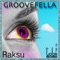 Raksu - Groovefella lyrics