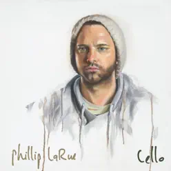 Cello - Single - Phillip Larue