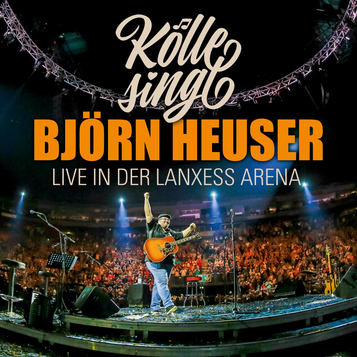 ‎Kölle singt Live in der Lanxess Arena by Björn Heuser on Apple Music