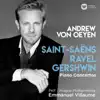 Stream & download Saint-Saëns, Ravel & Gershwin: Piano Concertos