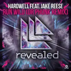 Run Wild (Dr Phunk Remix) [feat. Jake Reese] [Remixes] - Single - Hardwell