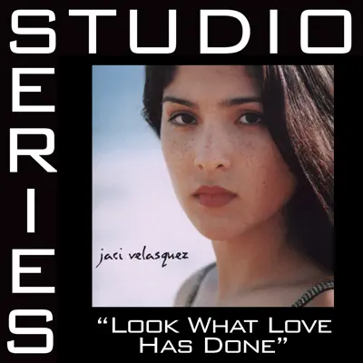 Studio Series Performance Track: Look What Love Has Done - Single - Jaci Velasquez