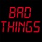 Bad Things - KPH lyrics