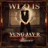 Who Is Yung Jay R: The Takeover (Clean) album lyrics, reviews, download
