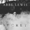 Abbe Lewis - Secret