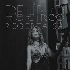 Delírio no Circo - Ao Vivo by Roberta Sá album reviews, ratings, credits