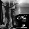 Skin - Single