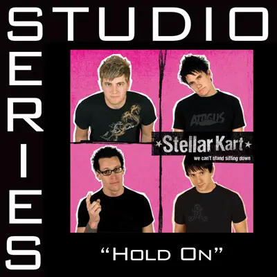 Hold On (Studio Series Performance Track) - EP - Stellar Kart