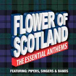 Flower of Scotland the Essential Anthems by Various Artists album reviews, ratings, credits