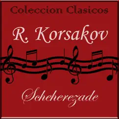 Coleccion Clasicos: Scheherezade by Sergiu Celibidache & Munich Symphony Orchestra album reviews, ratings, credits