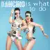 Dancing Is What to Do album cover