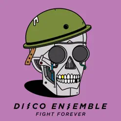 Fight Forever - Single - Disco Ensemble
