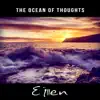The Ocean of Thoughts - Celtic Journey to Deep State of Mental Relaxation & Meditation, Songs with Nature Sounds and Instrumental, Acoustic Version album lyrics, reviews, download