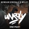 Unruly - Newham Generals & Wiley lyrics