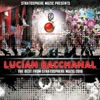 Lucian Bacchanal 2016 (The Best from Stratosphere Muzic 2016)