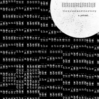 The Sound and the Story podcast