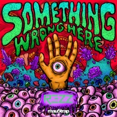 Something Wrong Here - EP artwork