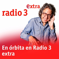 En órbita en Radio 3 Extra podcast