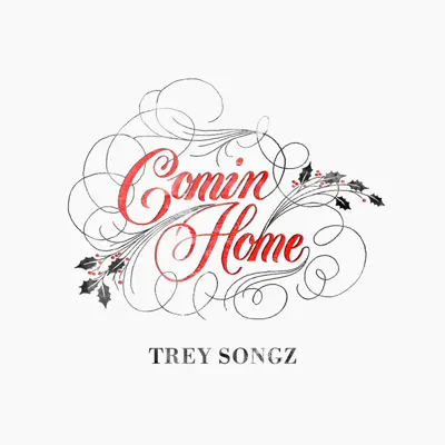 Comin Home - Single - Trey Songz