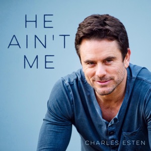Charles Esten - He Ain't Me - Line Dance Music