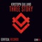 Three Story (GAAB Remix) - Kristoph Galland lyrics