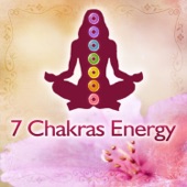 7 Chakras Energy: Healing & Balancing Music for Soul, Mind & Body, Relaxation & Meditation, Yoga Class artwork