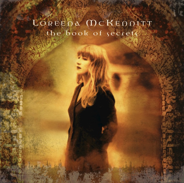 "The Book Of Secrets" By Loreena McKennitt On ITunes