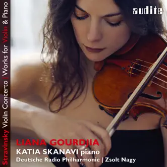 Stravinsky: Violin Concerto & Works for Violin and Piano (Bonus Track Version) by Liana Gourdjia, Katia Skanavi, Deutsche Radio Philharmonie Saarbrücken Kaiserslautern & Zsolt Nagy album reviews, ratings, credits