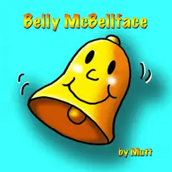 Belly McBellface - Single by Mutt album reviews, ratings, credits