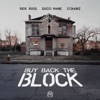 Buy Back the Block (feat. 2 Chainz & Gucci Mane) - Single, 2016