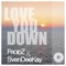 Love You Down (SvenDeeKay Mix) - FROIDZ & SvenDeeKay lyrics