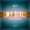 My Girl (Roman Kouder Remix) - BLV lyrics