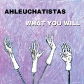 Ahleuchatistas - You Know My Family