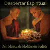 Stream & download Despertar Espiritual - Zen Música de Meditación Budista: Terapia Especial para Cuerpo, Mente y Alma, Total Alivio de Estrés, Cura de Insomnio, Vital Energía y Yoga