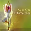 Yoga Harmony - Music for Weight Loss and Fitness, Hatha Yoga Asanas Daily Practice album lyrics, reviews, download