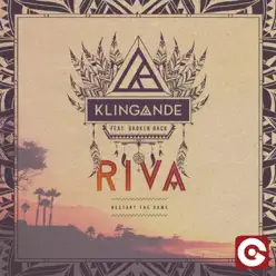 Riva (feat. Broken Back) [Restart the Game] - Single - Klingande