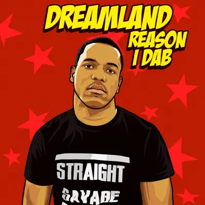 Reason I Dab - Single - Dreamland