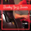 Stream & download Funky Jazz Tunes: Instrumental Jazz Music, Ambient Jazz Relaxation, Saxophone Evening Melody, Sexy Cocktail Party