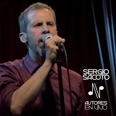 Sergio Sacoto (Autores en Vivo) - Sergio Sacoto