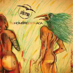 Tu Hombre Esta Aca - EP - Pájaros