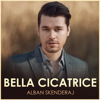 Bella Cicatrice - Single - Alban Skenderaj
